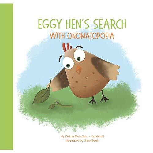 Eggy Hen'S Search With Onomatopoeia (Blooming Books By Zeena)