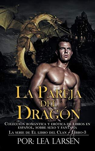 La Pareja Del Drag??n: La Serie De El Libro Del Clan-Libro-3 (Spanish Edition)