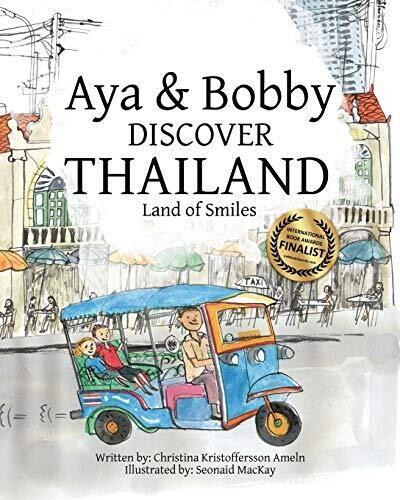 Aya & Bobby Discover Thailand: -Land of Smiles- (Volume 1)