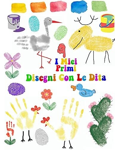 I Miei Primi Disegni Con Le Dita: Cute Animali Dito Dipinto, Facile Da Disegnare Per I Bambini O Bambini Piccoli (Italian Edition)