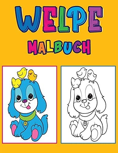 Welpe Malbuch: Aktivit??�tsbuch F??R Kinder (German Edition)