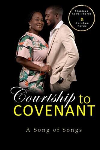 Courtship To Covenant: A Song Of Songs