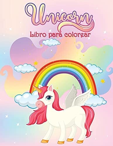 Libro Para Colorear De Unicornios: Libro De Actividades Para Ni??Os (Spanish Edition)
