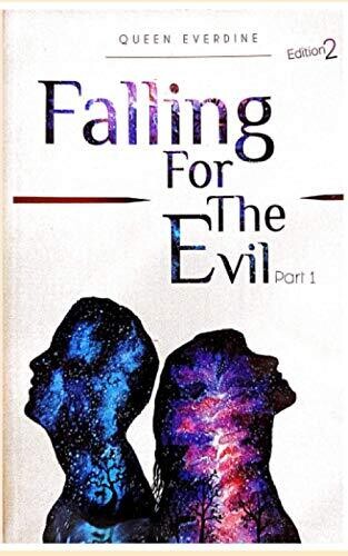 Falling For The Evil: (Part 1)