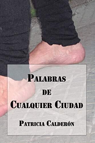 Palabras de Cualquier Ciudad (Poetisas al Sur del Mundo) (Spanish Edition)