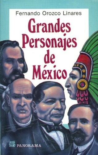 Grandes Personajes De Mexico (Spanish Edition)