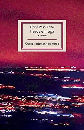 Trazos En Fuga (Ot Editores) (Spanish Edition)