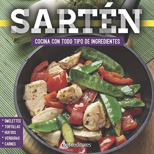 SART?�N: cocina con todo tipo de ingredientes (Spanish Edition)