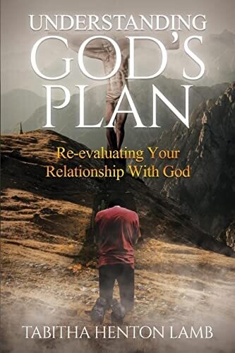God's Plan: Re-evaluating Your Relationship With God