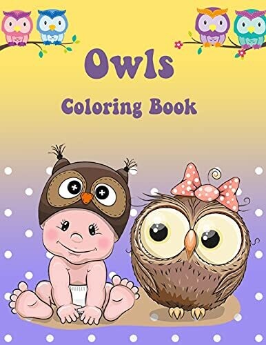 Owl Coloring Book: Activity Book For Kids