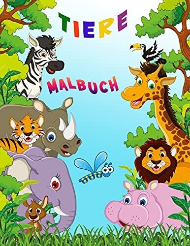 Tiere Malbuch: Aktivit??�tsbuch F??R Kinder (German Edition)