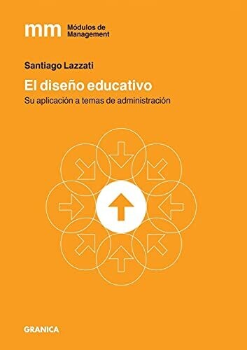 Dise?�??O Educativo, El: Su Aplicaci?�??N A Temas De Administraci?�??N (Spanish Edition)
