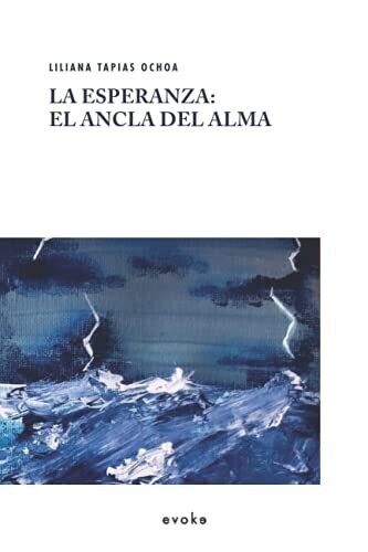 La Esperanza: El Ancla Del Alma (Spanish Edition)