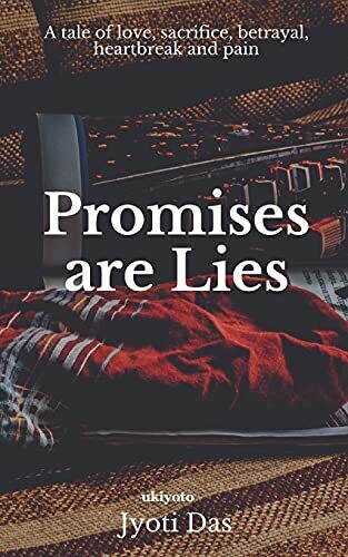 Promises Are Lies