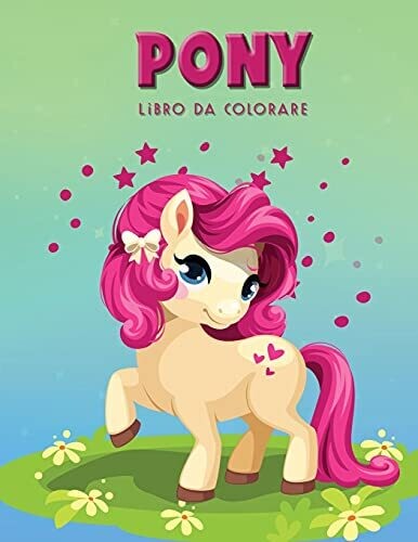 Pony Libro Da Colorare: Libro Di Attivit??� Per Bambini (Italian Edition)