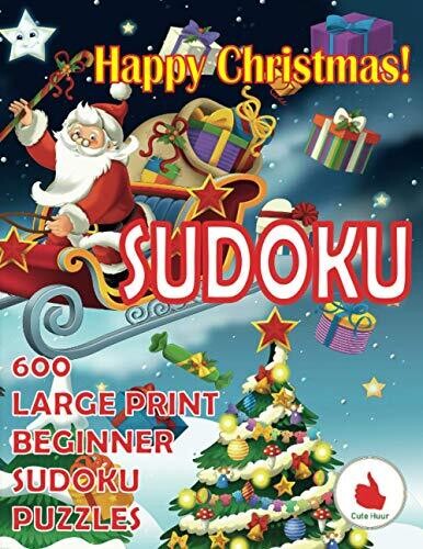 Happy Christmas Sudoku: 600 Large Print Easy Puzzles Beginner Sudoku For Relaxation, Mindfulness And Keeping The Mind Active In During The Christmas Holiday Season.