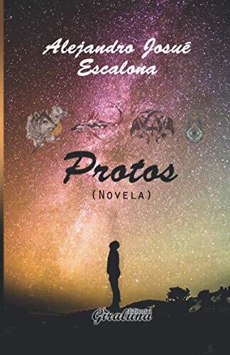 Protos: Novela (Spanish Edition)