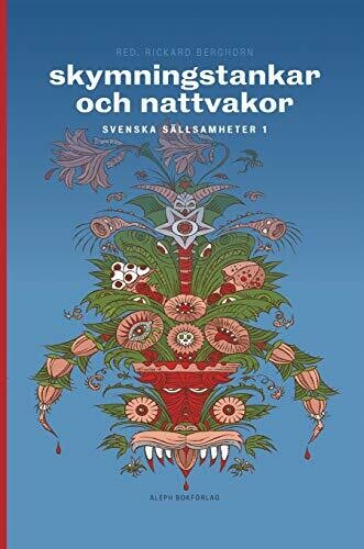 Skymningstankar och nattvakor: Svenska s?�llsamheter (1) (Swedish Edition)