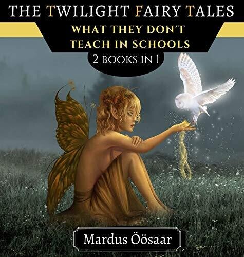 The Twilight Fairy Tales: 3 Books In 1