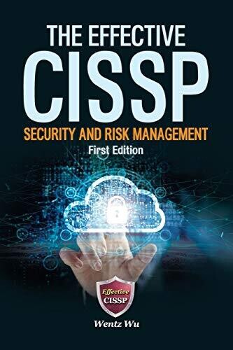 The Effective Cissp: Security And Risk Management