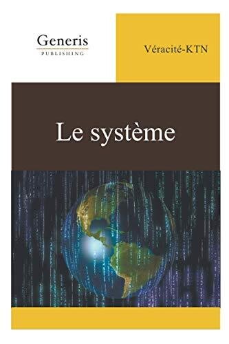 Le Syst?�me (French Edition)