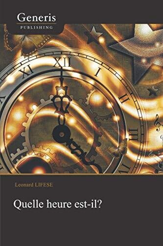 Quelle Heure Est-Il? (French Edition)