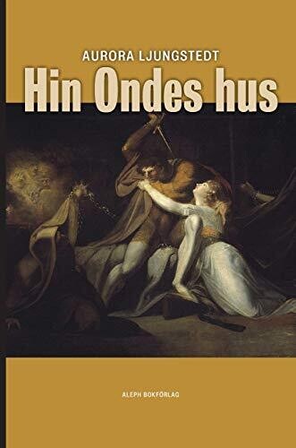 Hin Ondes hus (Swedish Edition) - 9789187619441
