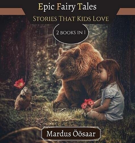 Epic Fairy Tales: Stories That Kids Love - 9789916622001