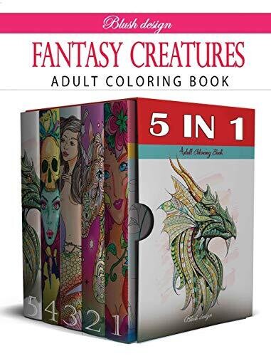 Fantasy Creatures: Adult Coloring Book Collection