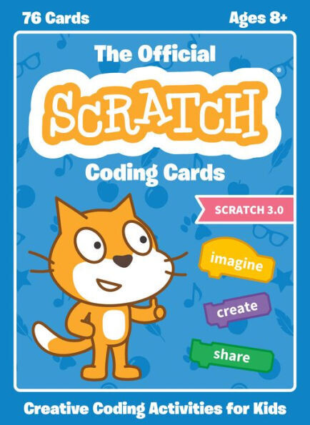 The Official Scratch Coding Cards (Scratch 3.0): Creative Coding Activities For Kids