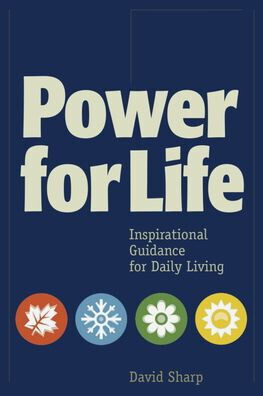Power For Life : Inspirational Guidance For Daily Living - 9781773431598