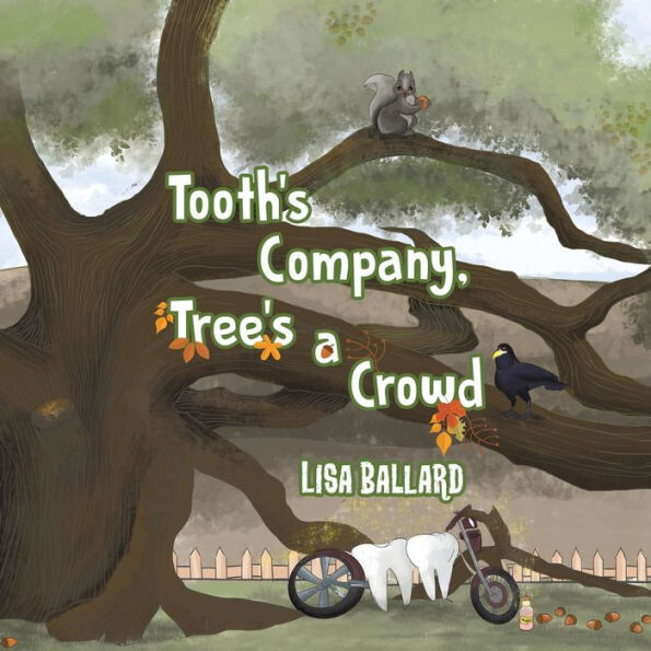 Tooth&#39;S Company, Tree&#39;S A Crowd