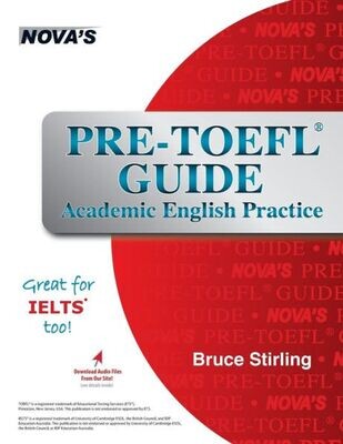 Pre-Toefl Guide : Academic English Practice - Great For Ielts Too! - 9781944595142