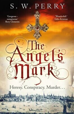 The Angel&#39;S Mark : Heresy. Conspiracy. Murder ...