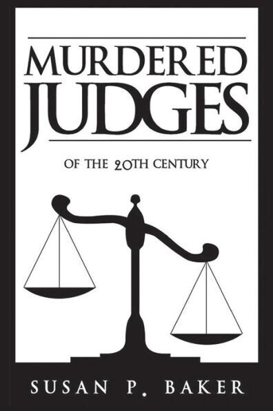 Murdered Judges Of The Twentieth Century