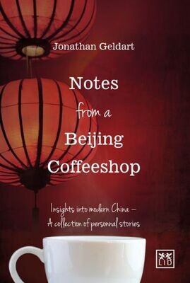 Notes From A Beijing Coffeeshop : Insights Into The New China