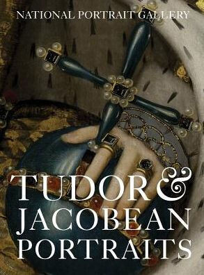 Tudor &amp; Jacobean Portraits