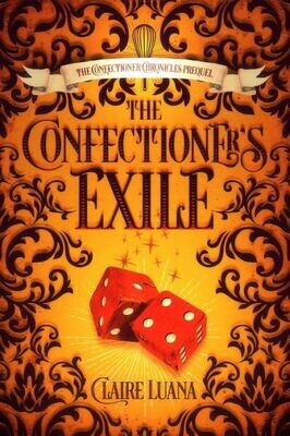 The Confectioner&#39;S Exile