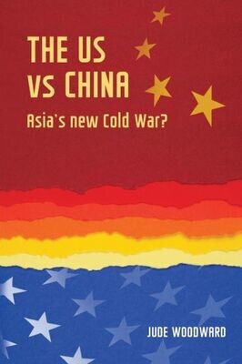 The Us Vs China : Asia&#39;S New Cold War?