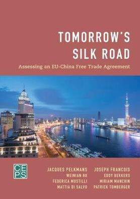 Tomorrow&#39;S Silk Road : Assessing An Eu-China Free Trade Agreement