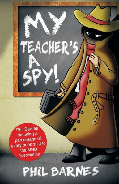 My Teacher&#39;S A Spy! - 9781786294975