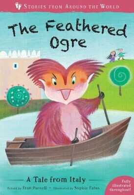 The Feathered Ogre : A Tale From Italy
