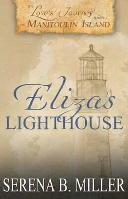 Love&#39;S Journey On Manitoulin Island : Eliza&#39;S Lighthouse