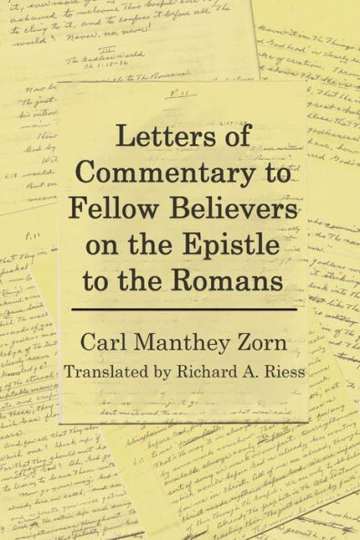 Letters Of Commentary To Fellow Believers On The Epistle To The Romans : Commentary On Romans