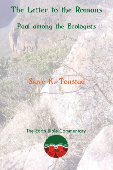 The Letter To The Romans : Paul Among The Ecologists - 9781910928202