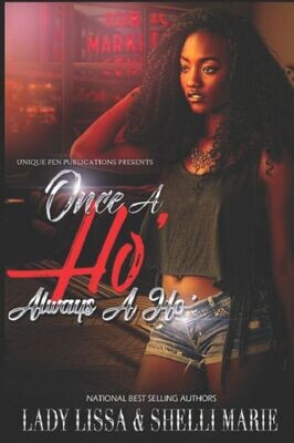 Once A Ho&#39; Always A Ho&#39;