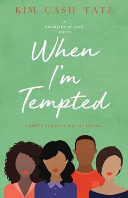 When I&#39;M Tempted : A Promises Of God Novel - 9781946336026