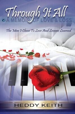 Through It All : A Memoir Of Love &amp; Loss