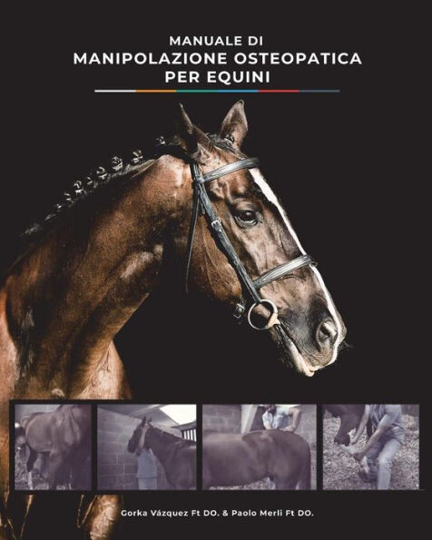 Manuale Di Manipolazione Osteopatica Per Equini
