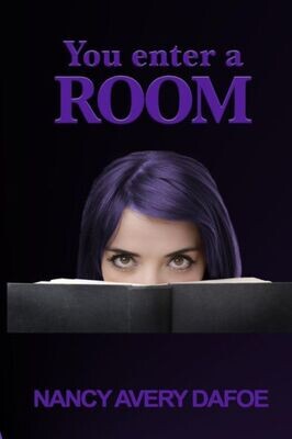 You Enter A Room